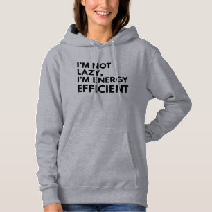 PULL À CAPUCHE JE NE SUIS PAS PARASSEUX JE SUIS ÉCONOME EN ÉNERGI