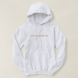 Pull À Capuche Je Pense Donc Que Je Suis