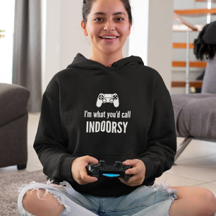 Pull À Capuche Je suis ce que vous appelleriez un gamer indoorsy