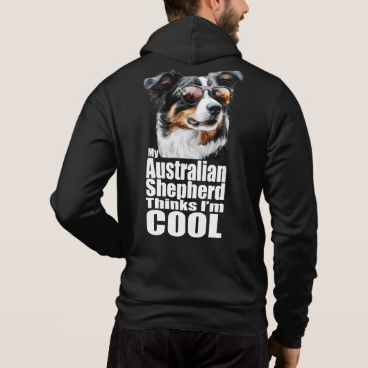 Pull À Capuche Je suis le berger australien Cool (Dos)