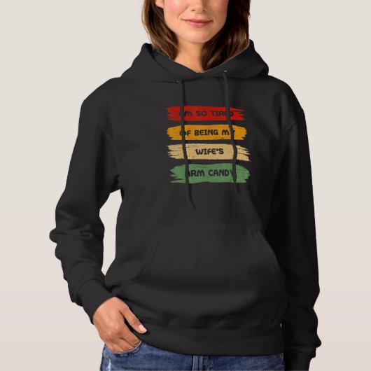 Pull À Capuche Je Suis Tellement Fatigué D'Être Mes Femmes Bras B (Devant)