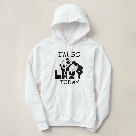 Pull À Capuche Je suis tellement paresseux Aujourd'hui panda, mig (Design devant)