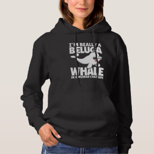Pull À Capuche Je suis vraiment une baleine beluga dans un costum