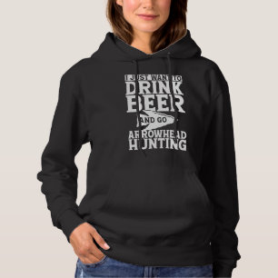 Pull À Capuche Je veux juste boire de la bière et aller à la chas