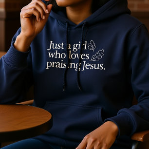 Pull À Capuche Juste Une Fille Qui Aime Louer Jésus Tombe Foi