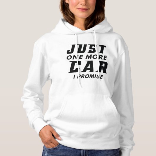 Pull À Capuche Juste Une Voiture De Plus Je Promets (Devant)