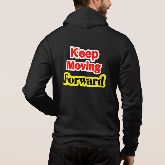 Pull À Capuche Keep Moving Forward (Dos)