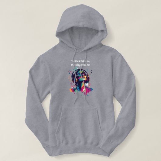 Pull À Capuche "La musique me prend, le sentiment me tient" (Design devant)