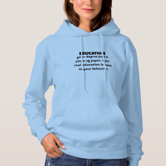 Pull À Capuche La véritable signification de l'éducation au-delà (Devant)