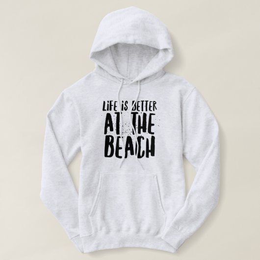 Pull À Capuche La vie est meilleure à la plage (Design devant)