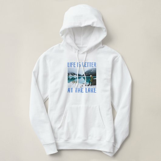 Pull À Capuche La vie est meilleure au lac (Design devant)