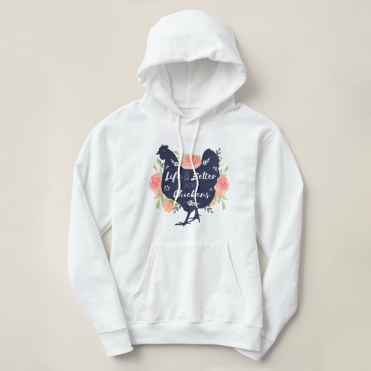 Pull À Capuche La vie est simplement meilleure avec des poulets (Design devant)