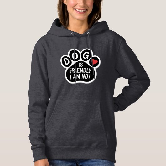 Pull À Capuche Le chien est amical, je ne le suis pas (Devant)
