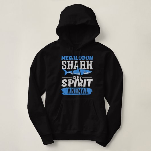 Pull À Capuche Le requin Megalodon est mon esprit animal (Design devant)
