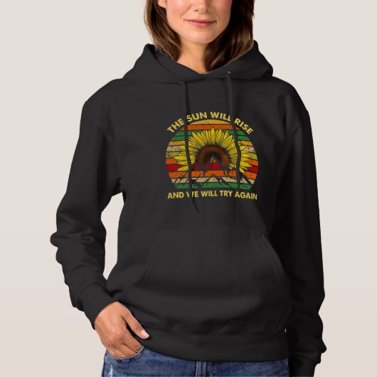 Pull À Capuche Le Soleil Augmentera Et Nous Essaierons À Nouveau (Devant)