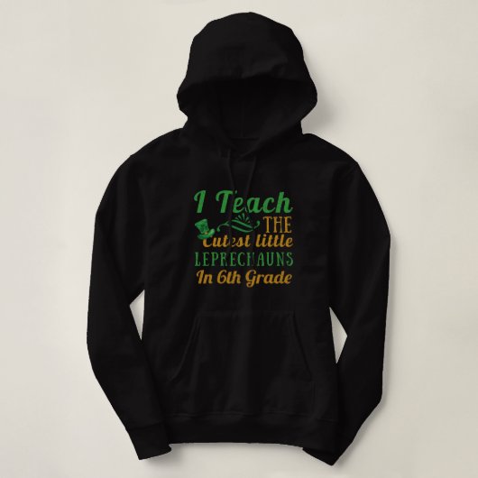 Pull À Capuche Leprechauns Enseignants de 6e année Enseigner Sain (Design devant)