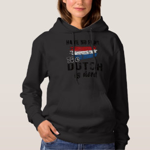 Pull À Capuche Les Néerlandais sont ici Pays-Bas Drapeau Les Raci