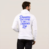 Pull À Capuche Les rêves n’arrivent pas à échéance, mais les excu (Dos entier)