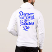 Pull À Capuche Les rêves n’arrivent pas à échéance, mais les excu (Dos)