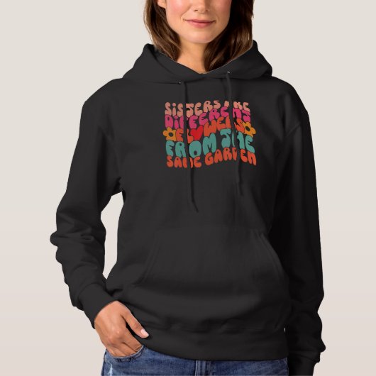 Pull À Capuche Les Soeurs Sont Différentes Fleurs Du Même Jardin (Devant)