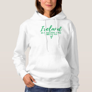 Pull À Capuche L'Irlande Appelle Et Je Dois Aller-Irlande-Drôle