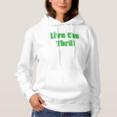 Pull À Capuche Live the Thrill T-Shirt (Devant)