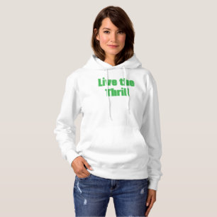 Pull À Capuche Live the Thrill T-Shirt