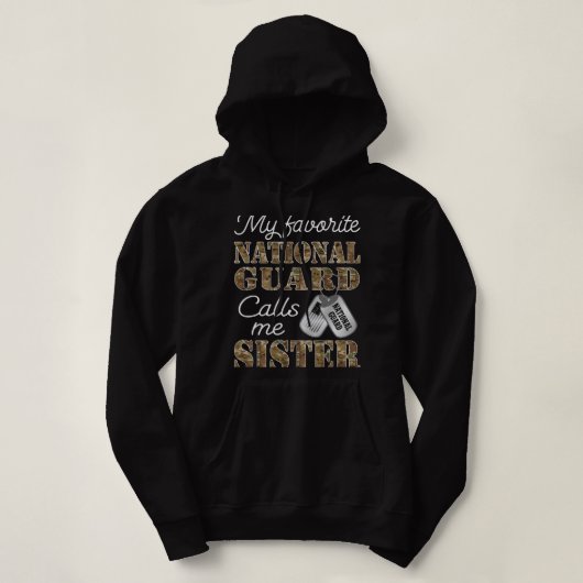 Pull À Capuche Ma Garde Nationale Préférée M'Appelle Fière Soeur (Design devant)