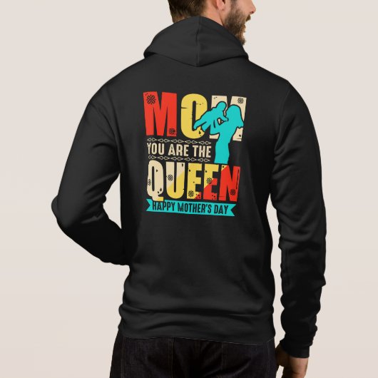 Pull À Capuche Maman tu es la Reine (Dos)