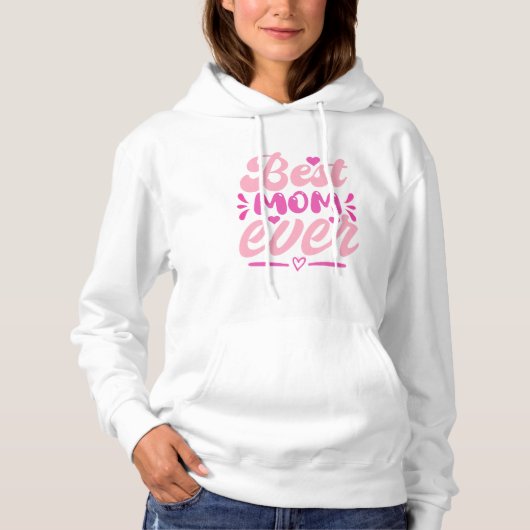 Pull À Capuche Meilleur T-Shirt de Maman Ever - Cadeau pour Mère (Devant)