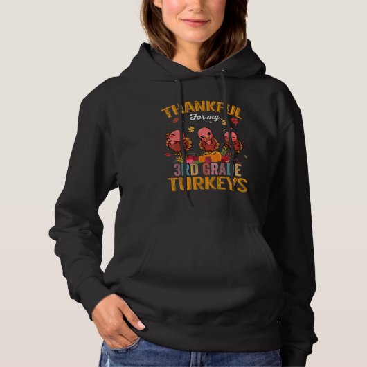 Pull À Capuche Merci Pour Mes Dindons De 3E Année Drôle Thanksgiv (Devant)