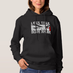 Pull À Capuche Moins de Parole Plus d'Anime - Anime Drôle