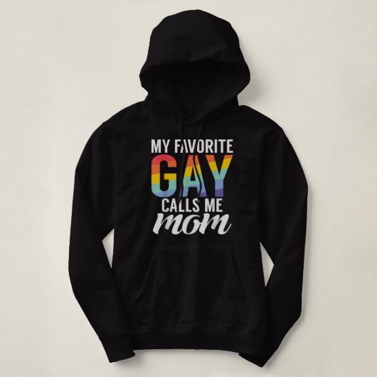 Pull À Capuche Mon Gay préféré m'appelle Maman Gay Son (Design devant)