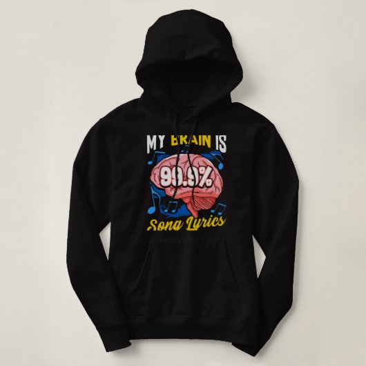Pull À Capuche My Brain Is 99.9 Chanson Lyrics Musique Trivia Lov (Design devant)