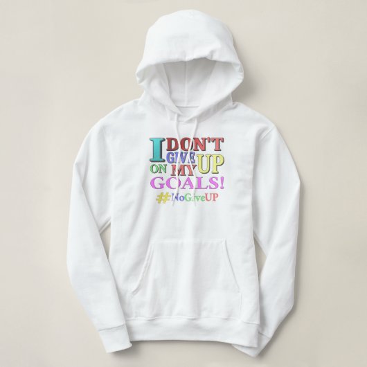 Pull À Capuche "N'ABANDONNEZ PAS D'OBJECTIFS" Beau Design. Comman (Design devant)