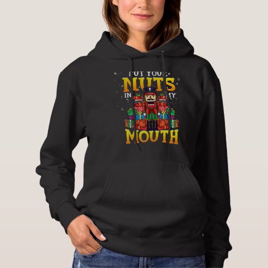 Pull À Capuche Naughty Nutcracker Dit Mettre Votre Noix Dans Mon (Devant)