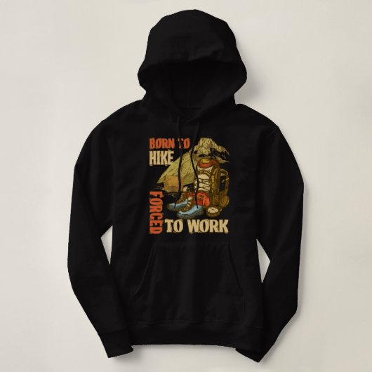Pull À Capuche Né À La Randonnée Forcée À Travailler Randonnée Dr (Design devant)