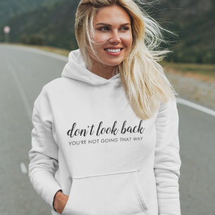 Pull À Capuche Ne regarde pas en arrière Citation positive mode