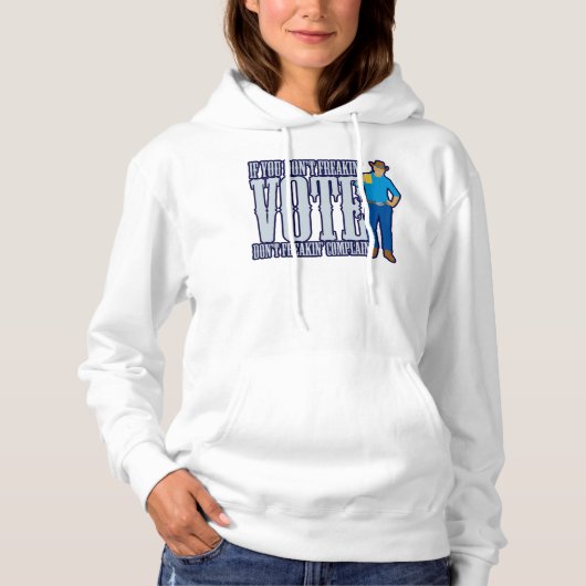 Pull À Capuche Ne votez pas Ne vous plaignez pas (Devant)