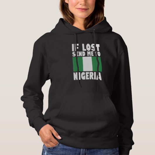 Pull À Capuche Nigeria Flag Design If lost send me to Nigeria (Devant)
