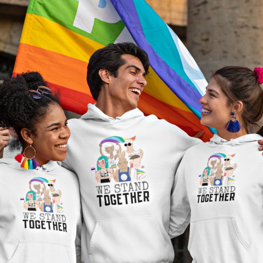 Pull À Capuche Nous sommes ensemble Fierté Personnes LGBTQ Unité