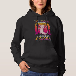 Pull À Capuche Oui, J'Ai Vraiment Besoin De Tous Ces Axolotls