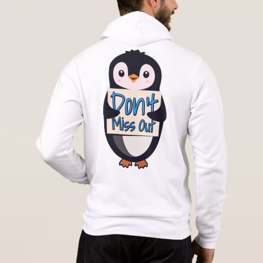 Pull À Capuche Pancarte Pingouin Ne Ratez Rien (Dos)