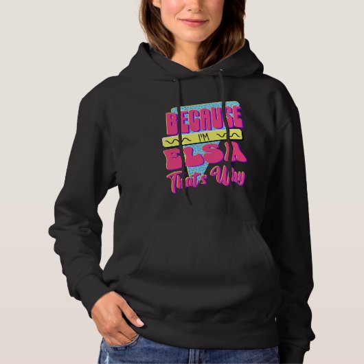 Pull À Capuche Parce que je suis Elsa voilà pourquoi (Devant)