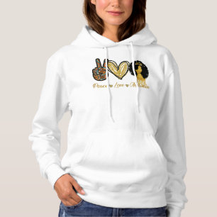Pull À Capuche Peace Love Melanin Black Woman Girl Afro Queen Bla