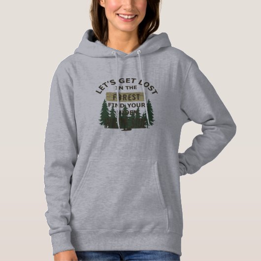 Pull À Capuche perdez-vous dans la forêt trouvez votre T-Shirt âm (Devant)