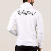 Pull À Capuche Peu importe ! T-shirt (Dos)
