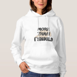 Pull À Capuche plus que je devrais t-sirt