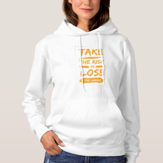 Pull À Capuche prendre le risque ou perdre la chance (Devant)