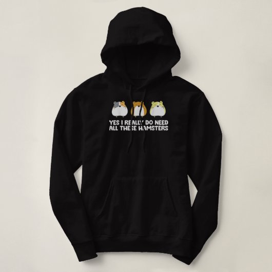 Pull À Capuche Propriétaire De Hamster Oui J'Ai Vraiment Besoin D (Design devant)